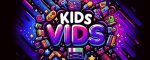 kids vids banner